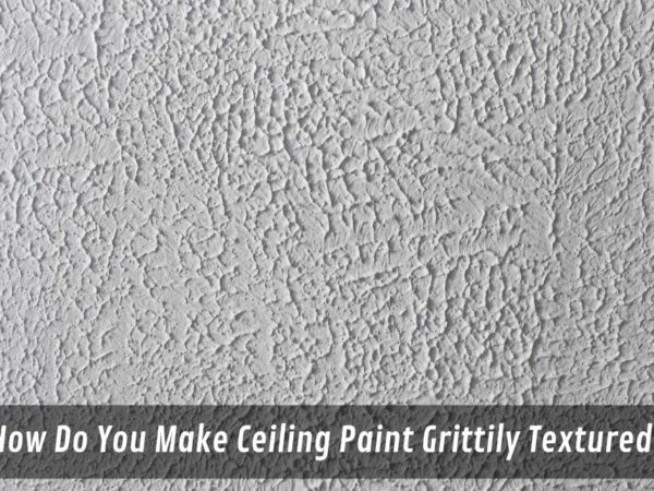 Textured Paint for Ceilings