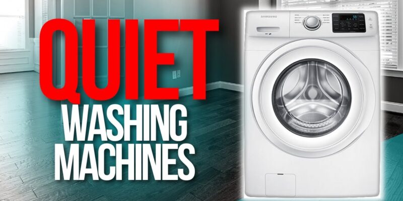 quiet washing machine