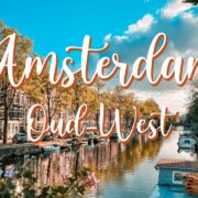 Oud West Neighborhood Amsterdam