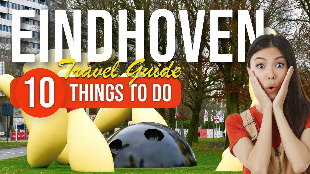 Things to Do in Eindhoven